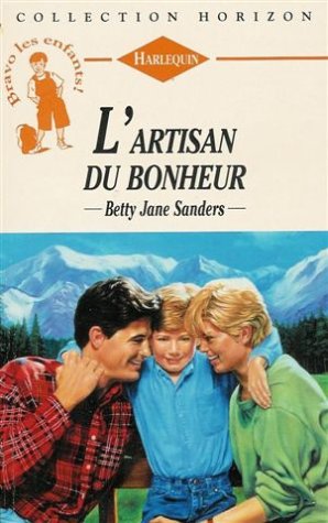 Stock image for L'artisan du bonheur : Collection : Harlequin horizon n 1480 for sale by Librairie Th  la page