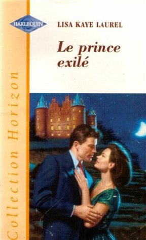 9782280139632: Le prince exil : Collection : Collection horizon n 1565