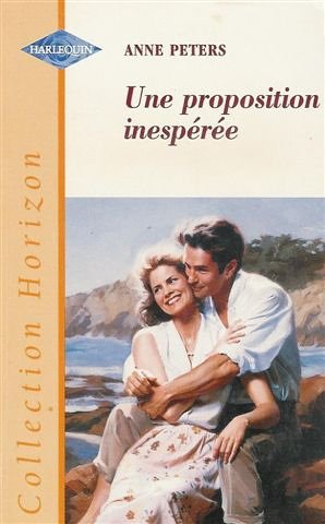 9782280140836: Une proposition inespre : Collection : Harlequin horizon n 1670