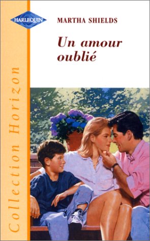 Imagen de archivo de Un amour oubli (Collection Horizon) [Broch] a la venta por secretdulivre