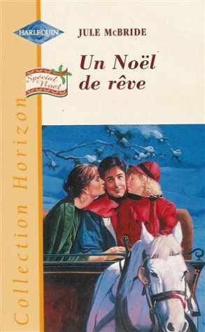 Beispielbild fr Un nol de rve : collection : Harlequin horizon n 1715 zum Verkauf von Librairie Th  la page