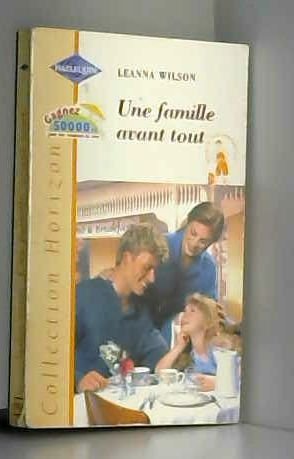 Stock image for Une famille avant tout (Collection Horizon) for sale by Ammareal