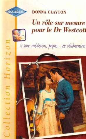 Beispielbild fr Un Rle Sur Mesure Pour Le Dr Westcott zum Verkauf von RECYCLIVRE