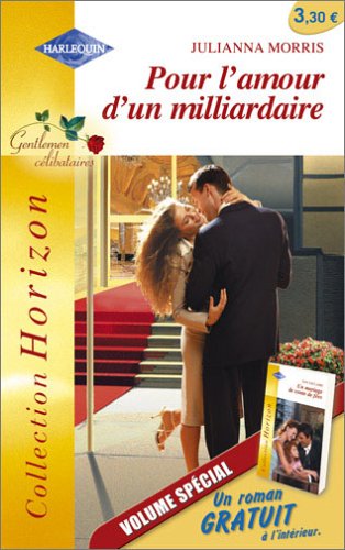 Beispielbild fr Pour l'amour d'un milliardaire et Un mariage de conte de fes zum Verkauf von Ammareal