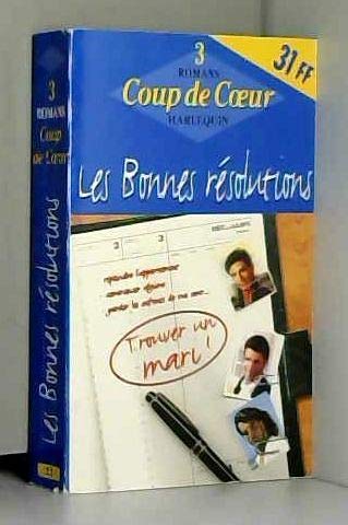 Imagen de archivo de Les bonnes rsolutions : 3 romans (Coup de coeur) a la venta por Ammareal