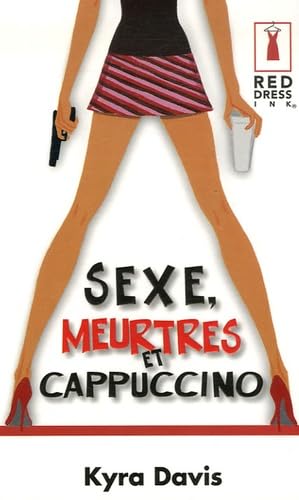 Beispielbild fr Sexe, Meurtres et Cappuccino zum Verkauf von medimops