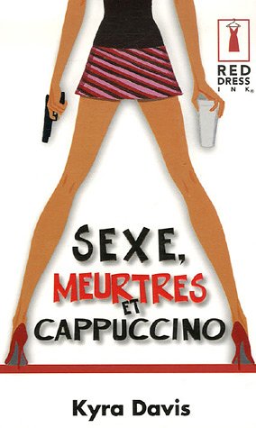 9782280155090: Sexe, Meurtres et Cappuccino