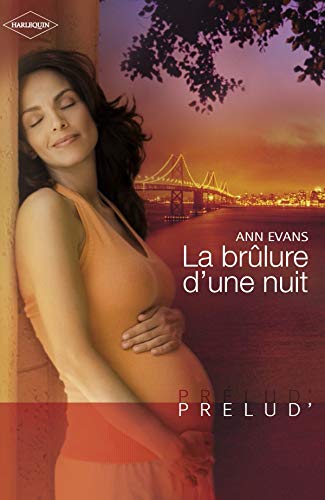 LA BRULURE D'UNE NUIT