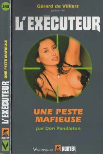 Une peste mafieuse (French Edition) (9782280159173) by Don Pendleton