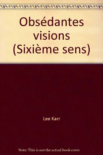 Stock image for Obsdantes visions (Sixime sens) for sale by Librairie Th  la page