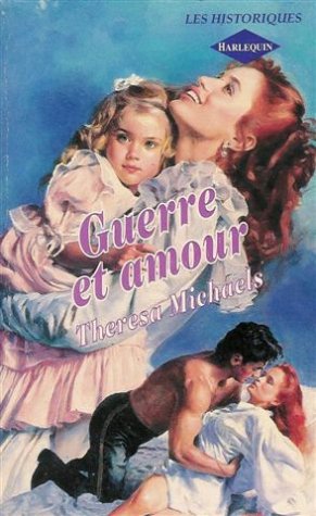 Beispielbild fr Guerre et amour : Collection : Harlequin les historiques n 33 zum Verkauf von medimops