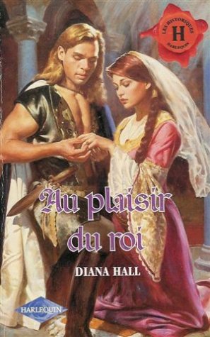 9782280162609: Au plaisir du Roi : Collection : Harlequin les historiques n 138