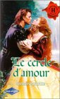 Stock image for Le cercle d'amour : Collection : Les historiques harlequin n 184 for sale by Ammareal