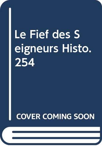 Beispielbild fr Le Fief des Seigneurs Histo.254 zum Verkauf von Ammareal