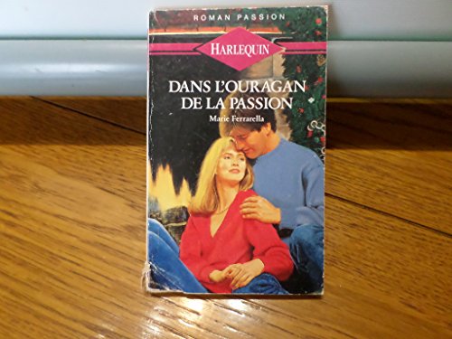 Dans l'ouragan de la passion (9782280171144) by Marie Ferrarella