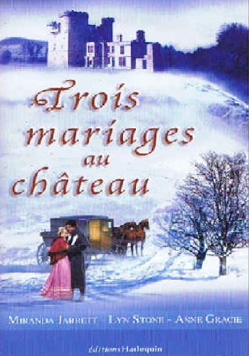 Stock image for Trois mariages au château for sale by LeLivreVert