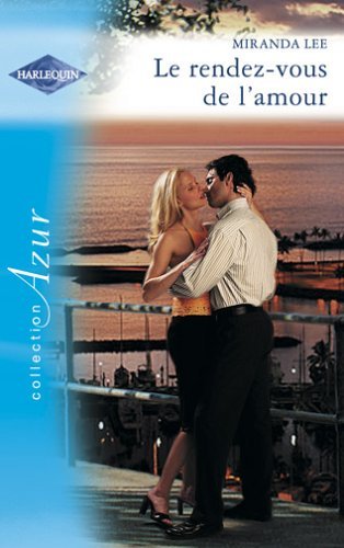 9782280204798: Le rendez-vous de l'amour