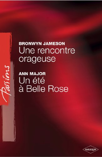 Imagen de archivo de Une rencontre orageuse ; Un t  Belle Rose a la venta por secretdulivre