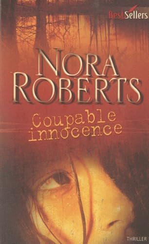 Coupable innocence (9782280212946) by FranÃ§ois Delpeuch Nora Roberts