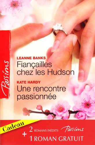 Stock image for Fianailles chez les Hudson ; Une rencontre passionne ; La magie d'une nuit for sale by Ammareal