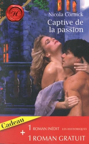 Beispielbild fr Captive de la passion ; La rose d'albtre zum Verkauf von Ammareal