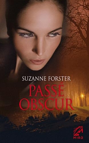 PassÃ© obscur (French Edition) (9782280215671) by Suzanne Forster