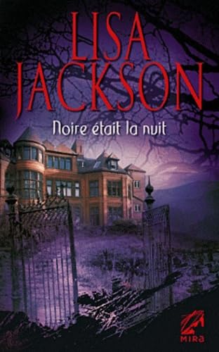 Noire Ã©tait la nuit (9782280215718) by Lisa Jackson