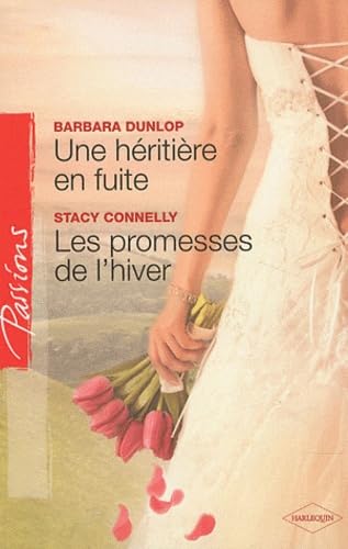 Imagen de archivo de Une hritire en fuite - Les promesses de l'hiver a la venta por books-livres11.com