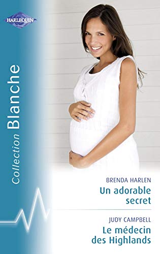 9782280219594: Un adorable secret ; Le mdecin des Highlands