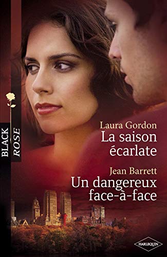 Stock image for La Saison carlate. Un Dangereux Face--face for sale by RECYCLIVRE