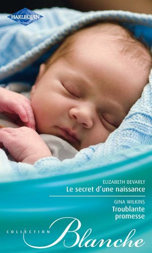 Stock image for Le secret d'une naissance ; Troublante promesse for sale by Ammareal