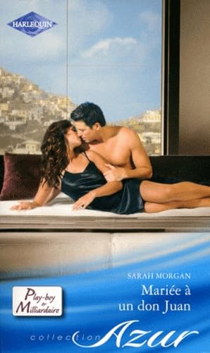 MariÃ©e Ã: un don Juan (French Edition) (9782280220941) by Sarah Morgan