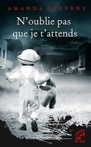 N'oublie pas que je t'attends (French Edition) (9782280221511) by Amanda Stevens
