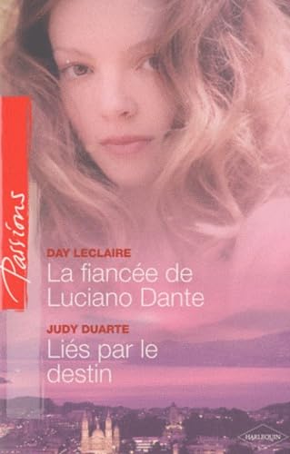 Beispielbild fr La fiance de Luciano Dante - Lis par le destin zum Verkauf von Ammareal