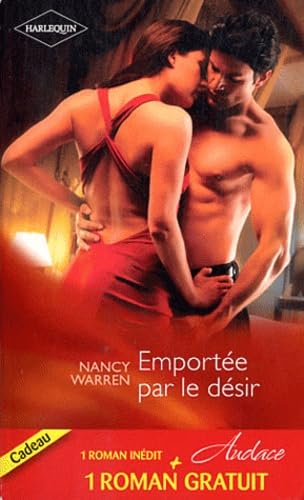 EmportÃ©e par le dÃ©sir ; Un dÃ©licieux fantasme (9782280221993) by Nancy Warren