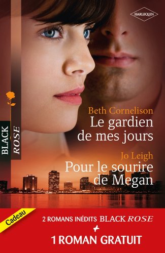 Stock image for Le gardien de mes jours ; Pour le sourire de Megan ; Prisonnire de l'amour for sale by Ammareal