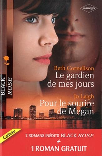 9782280222136: Le gardien de mes jours ; Pour le sourire de Megan ; Prisonnire de l'amour (French Edition)