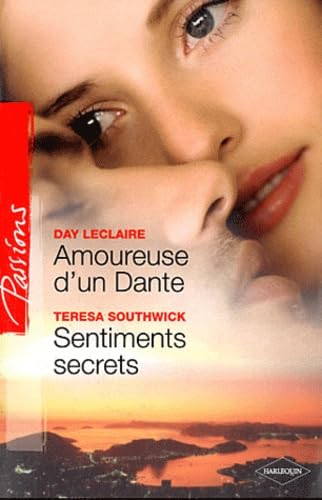 Stock image for Amoureuse d'un Dante ; Sentiments secrets for sale by Ammareal