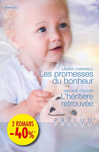 9782280222280: Les promesses du bonheur ; L'hritire retrouve (French Edition)