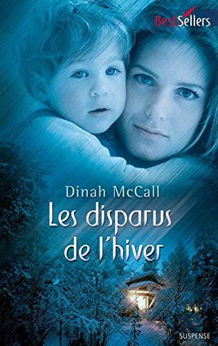 Les disparus de l'hiver (French Edition) (9782280222655) by Dinah McCall