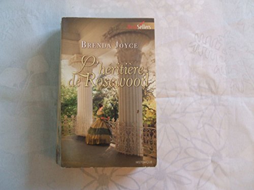 L'hÃ©ritiÃ¨re de Rosewood (French Edition) (9782280222693) by Brenda Joyce