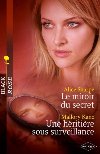 Stock image for Le miroir du secret - Une hritire sous surveillance for sale by Ammareal
