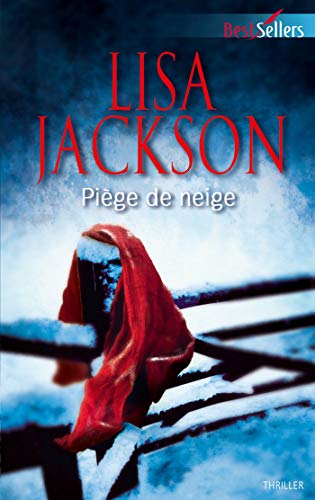 PiÃ¨ge de neige (9782280224406) by Lisa Jackson