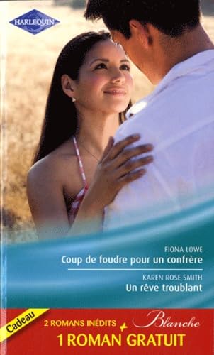 Stock image for Coup de foudre pour un confrre ; Un rve troublant ; La chance d'une infirmire for sale by Ammareal