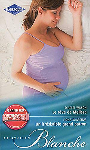 9782280230308: Le rve de Melissa ; Un irrsistible grand patron