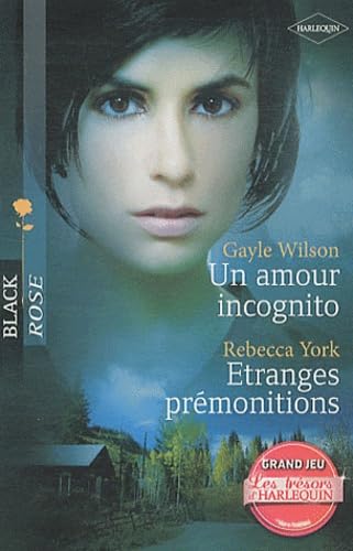 Stock image for Un amour incognito ; Etranges prmonitions for sale by Librairie Th  la page