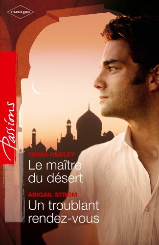 Stock image for Le matre du dsert ; Un troublant rendez-vous for sale by Librairie Th  la page