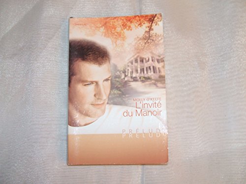 L'invitÃ© du Manoir (French Edition) (9782280233323) by Molly O'Keefe