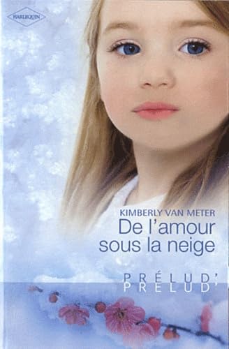 Beispielbild fr De l'amour sous la neige zum Verkauf von Ammareal