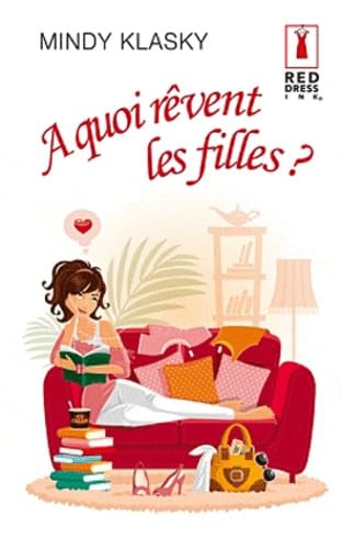 A quoi rÃƒÆ’Âªvent les filles ? (9782280235150) by Mindy Klasky